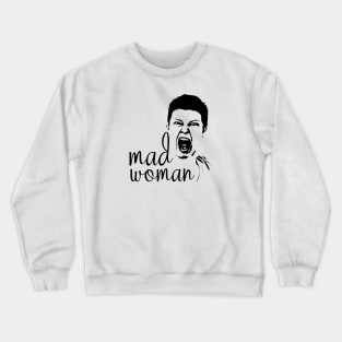 mad woman Crewneck Sweatshirt